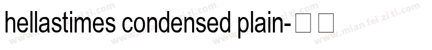 hellastimes condensed plain字体转换